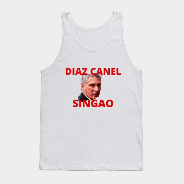 Diaz Canel Singao Tank Top by JessyCuba